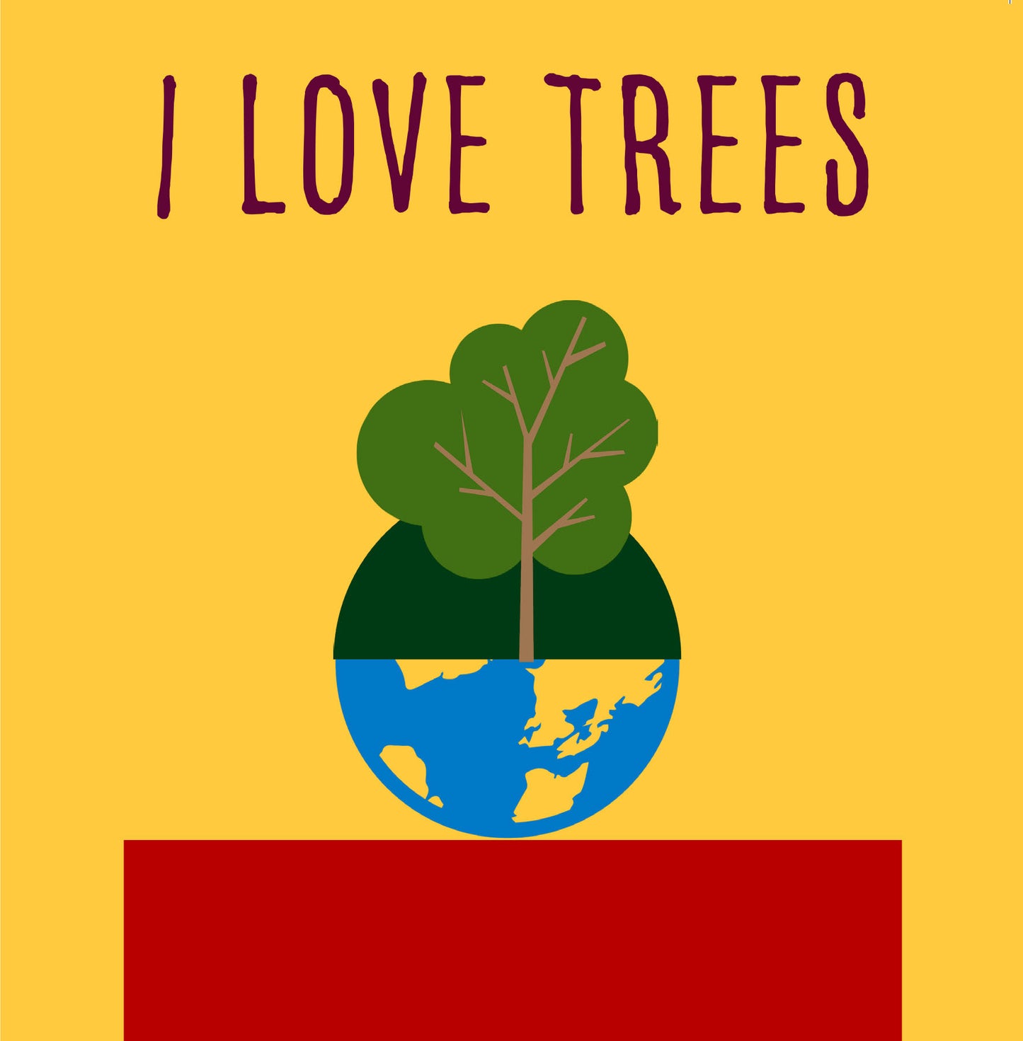 I LOVE TREES. ECO-FRIENDLY GREETINGS CARD.